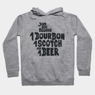 John Lee Hooker 'One Bourbon, One Scotch, One Beer' Shirt - Blues Classics Collection Hoodie